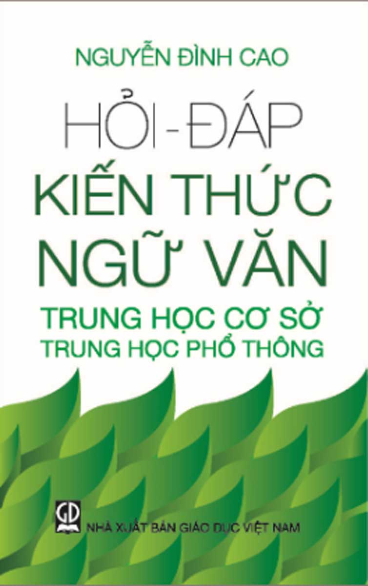 Hỏi – Đáp Kiến Thức Ngữ Văn THCS – THPT