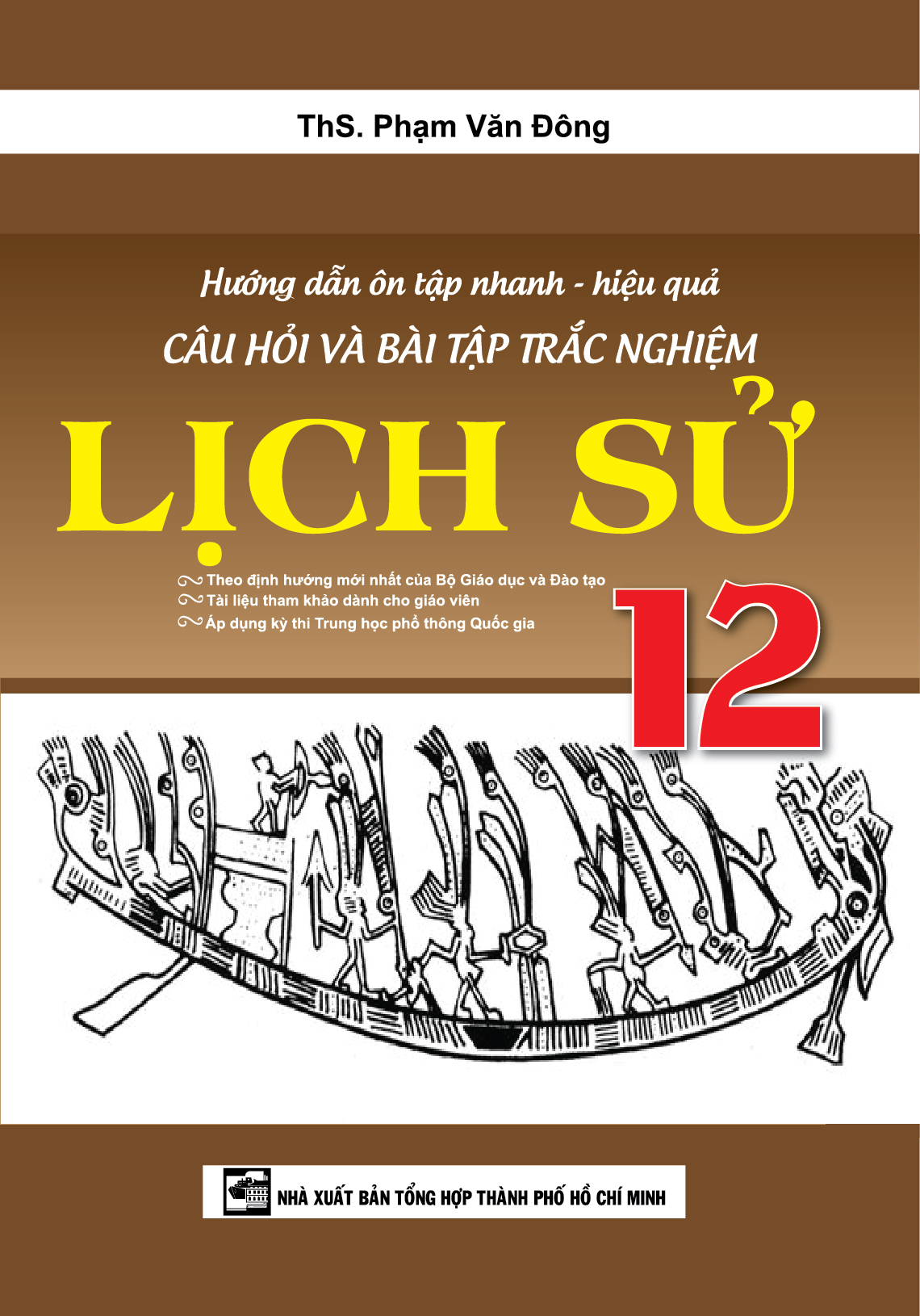 Hướng Dẫn Ôn Tập Nhanh - Hiệu Quả Câu Hỏi Và Bài Tập Trắc Nghiệm Lịch Sử 12