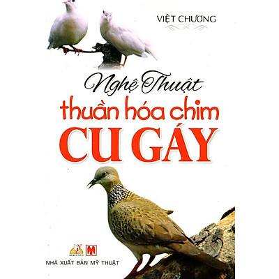 [Tải ebook] Nghệ Thuật Thuần Hóa Chim Cu Gáy PDF