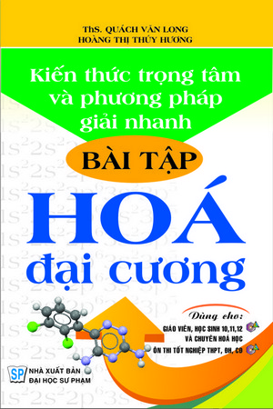 Kiến Thức Trọng Tâm Và Phương Pháp Giải Nhanh Bài Tập Hóa Đại Cương