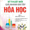 [Tải ebook] Kỹ Thuật Mới Giải Nhanh Bài Tập Hóa Học Tập 2 – Hóa Vô Cơ PDF