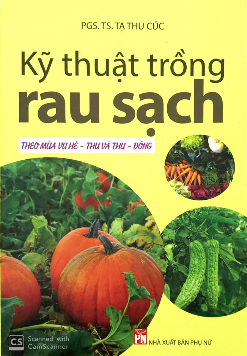 Kỹ Thuật Trồng Rau Sạch - Vụ Hè Thu - Thu Đông