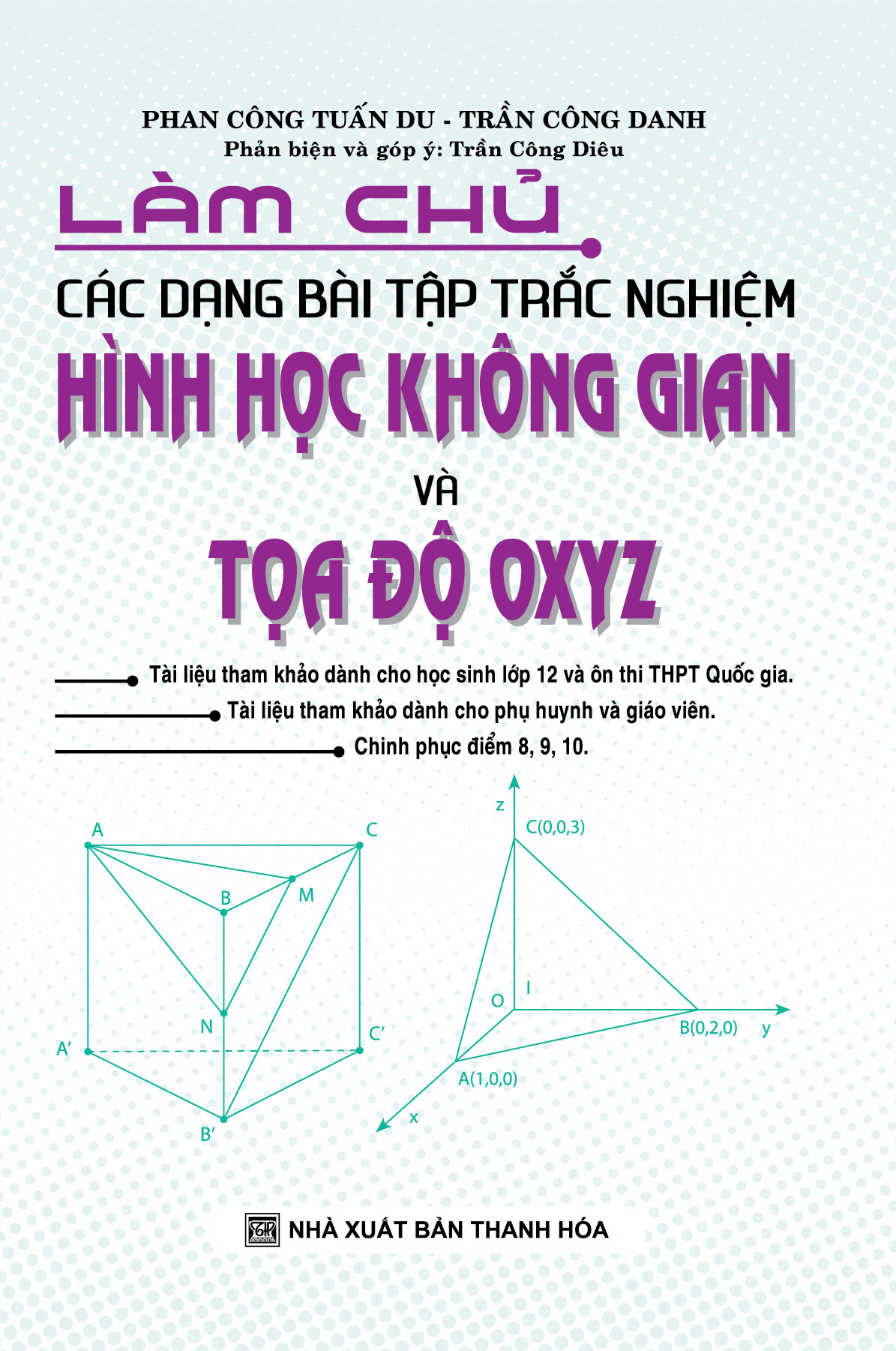 Làm Chủ Các Dạng Bài Tập Trắc Nghiệm Hình Học Không Gian Và Tọa Độ OXYZ