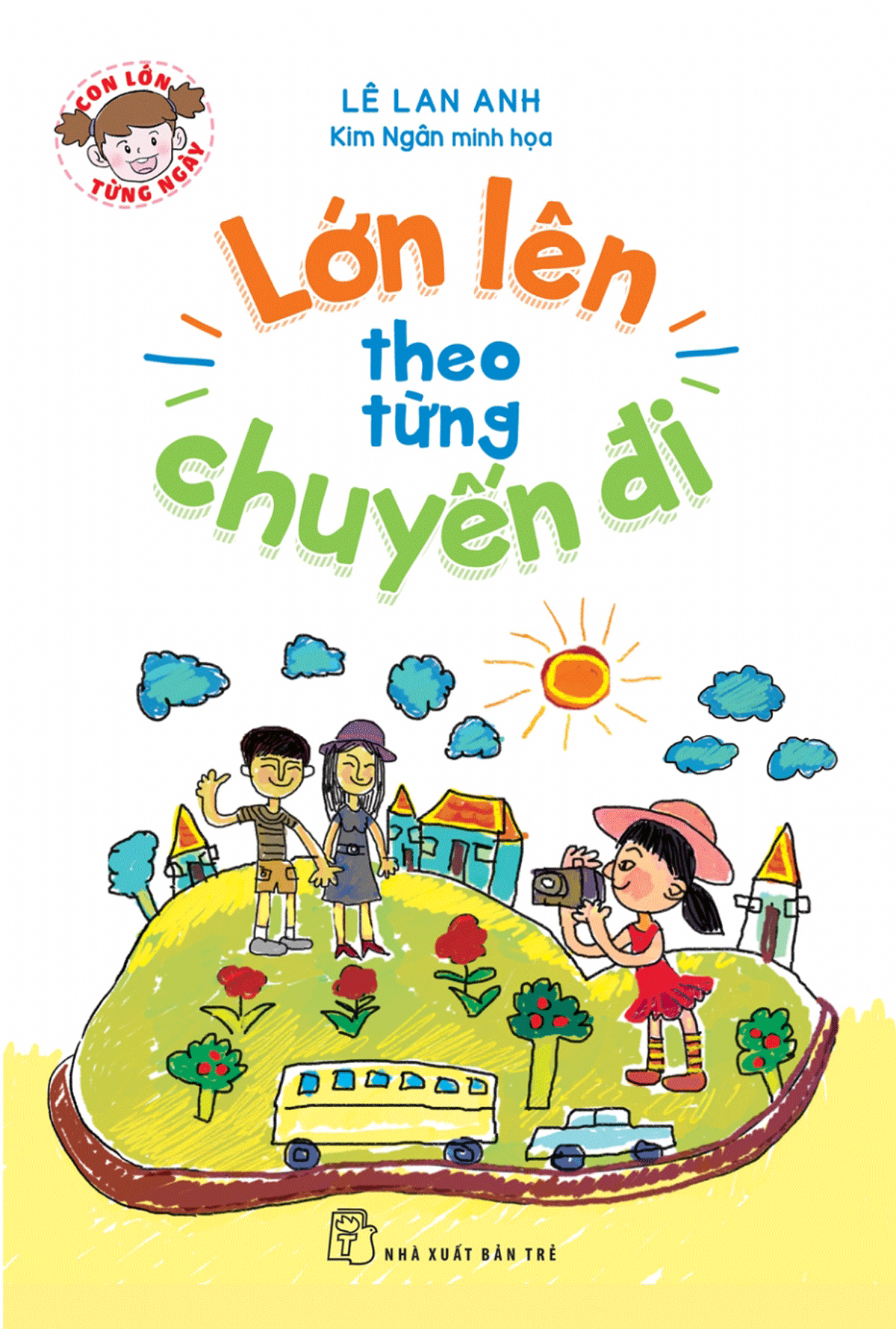 Con Lớn Từng Ngày - Lớn Lên Theo Từng Chuyến Đi