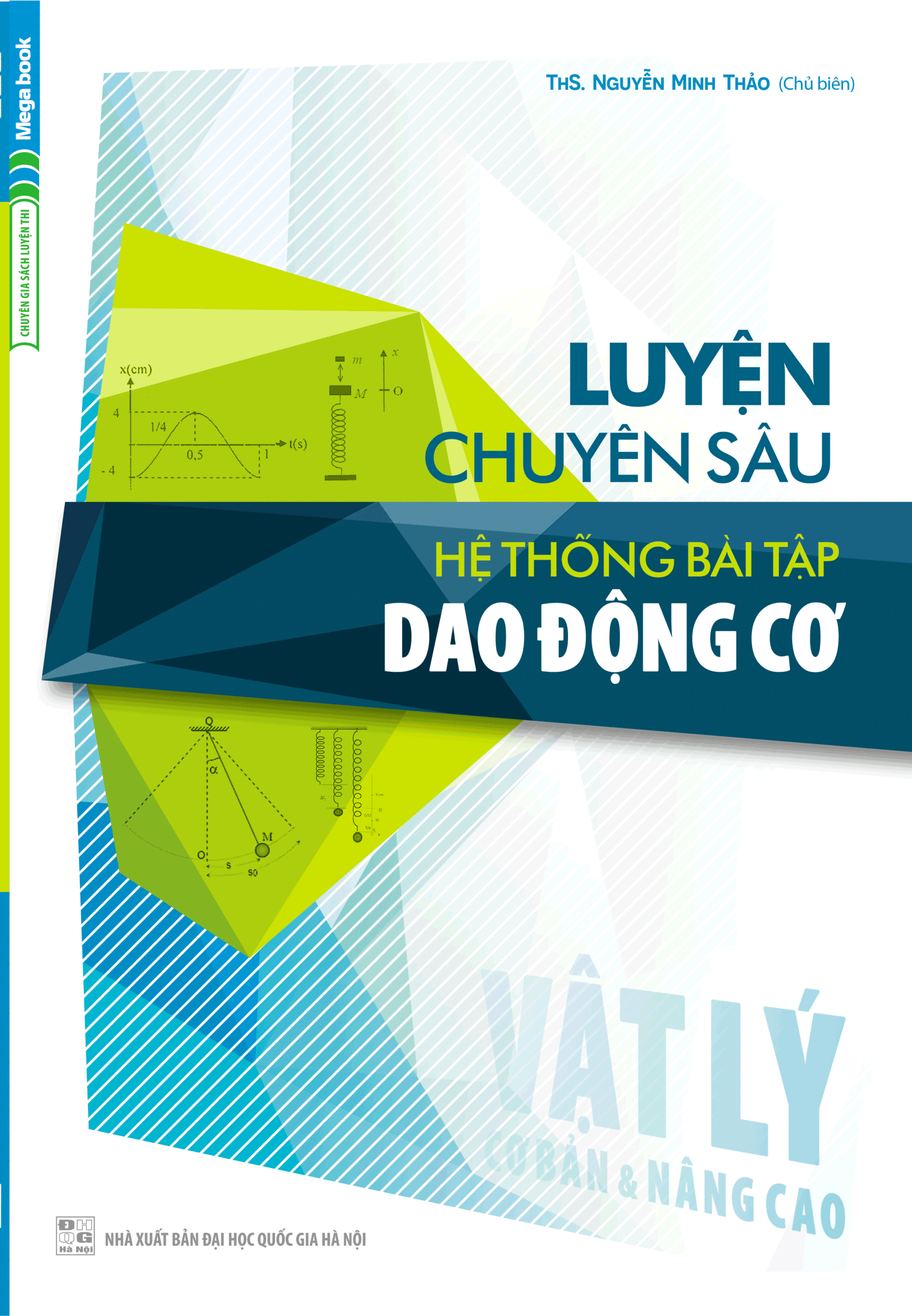[Tải ebook] Luyện Chuyên Sâu Hệ Thống Bài Tập Vật Lý Dao Động Cơ (Cơ bản & Nâng cao) PDF