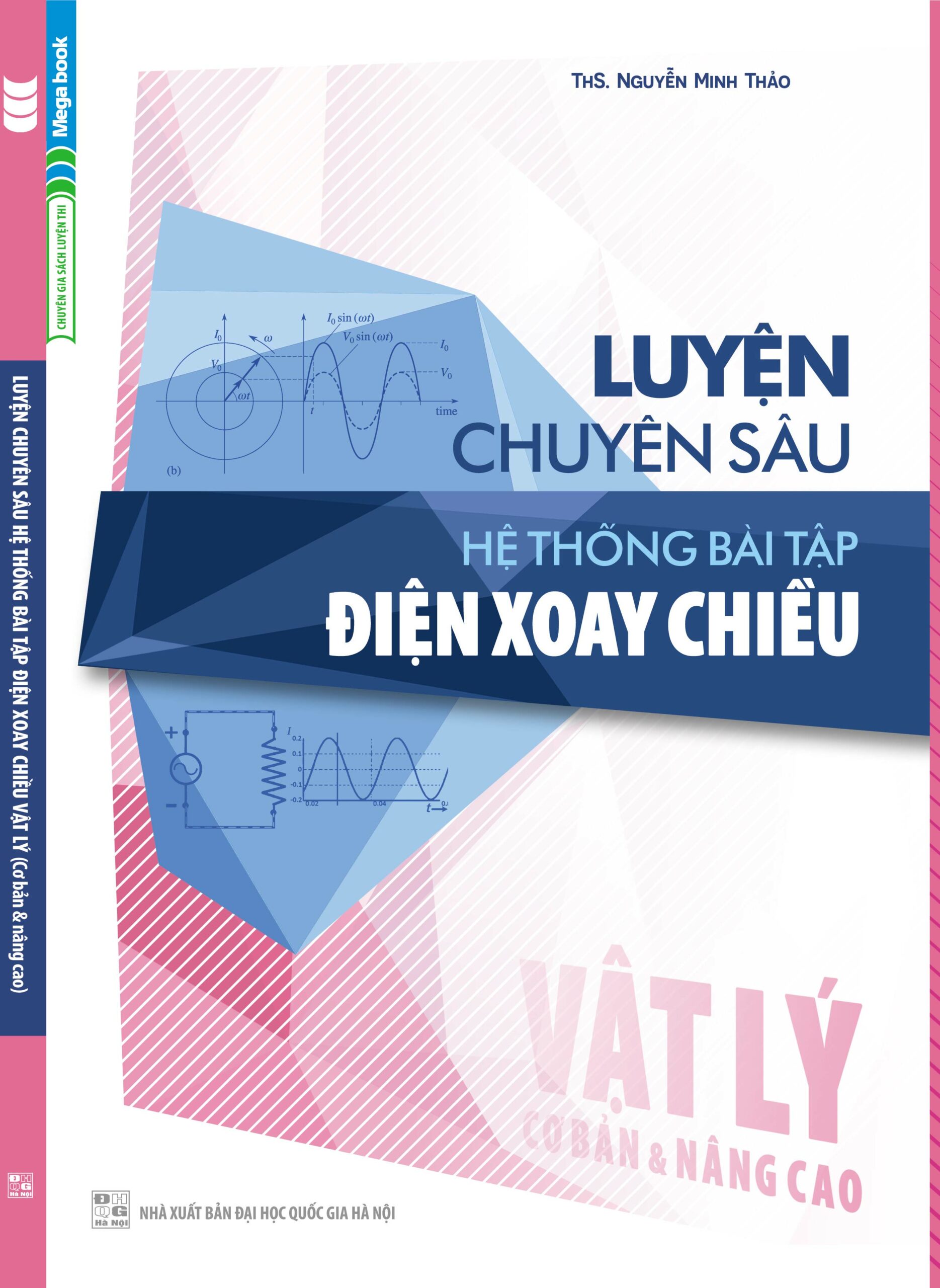 [Tải ebook] Luyện Chuyên Sâu Hệ Thống Bài Tập Điện Xoay Chiều Vật Lý (Cơ bản Và Nâng Cao) PDF