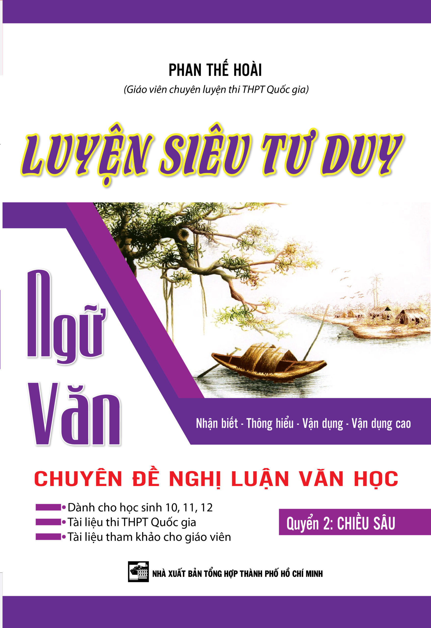 [Tải ebook] Luyện Siêu Tư Duy Ngữ Văn Chuyên Đề Nghị Luận Văn Học – Quyển 2: Chiều Sâu PDF