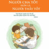 [Tải ebook] Người Cha Tốt Hơn Là Người Thầy Tốt PDF