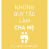 [Tải ebook] Những Quy Tắc Làm Cha Mẹ (Tái Bản) PDF