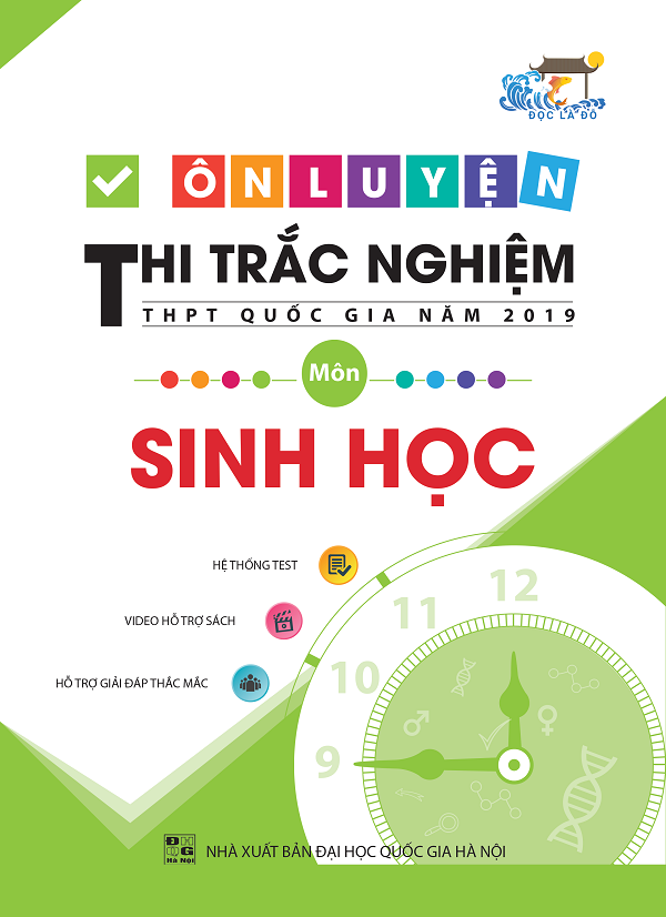 Ôn Luyện Thi Trắc Nghiệm THPT Quốc Gia Năm 2019 Môn Sinh Học