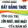 [Tải ebook] Phương Pháp Chứng Minh Bất Đẳng Thức – Tìm Giá Trị Lớn Nhất, Nhỏ Nhất Của Hàm Số PDF