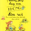 [Tải ebook] Sách Nuôi Dạy Con – Phương Pháp Dạy Con Không Đòn Roi PDF