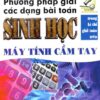 [Tải ebook] Phương Pháp Giải Các Dạng Bài Toán Sinh Học Trong Kì Thi Giải Toán Trên Máy Tính Cầm Tay PDF