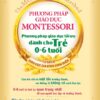 [Tải ebook] Hướng Dẫn Phương Pháp Giáo Dục Montessori – Phương Pháp Giáo Dục Tối Ưu Dành Cho Trẻ 0-6 Tuổi PDF