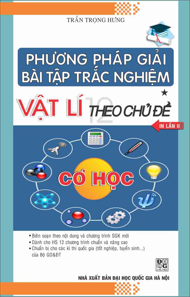 Phương Pháp Giải Bài Tập Trắc Nghiệm Vật Lí Theo Chủ Đề Tập 1 - Cơ Học