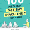 [Tải ebook] 100 Mẹo Hay Gạt Bay Thách Thức Họp Hành PDF