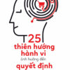 [Tải ebook] 25 Thiên Hướng Hành Vi Ảnh Hưởng Đến Quyết Định Mua Hàng PDF