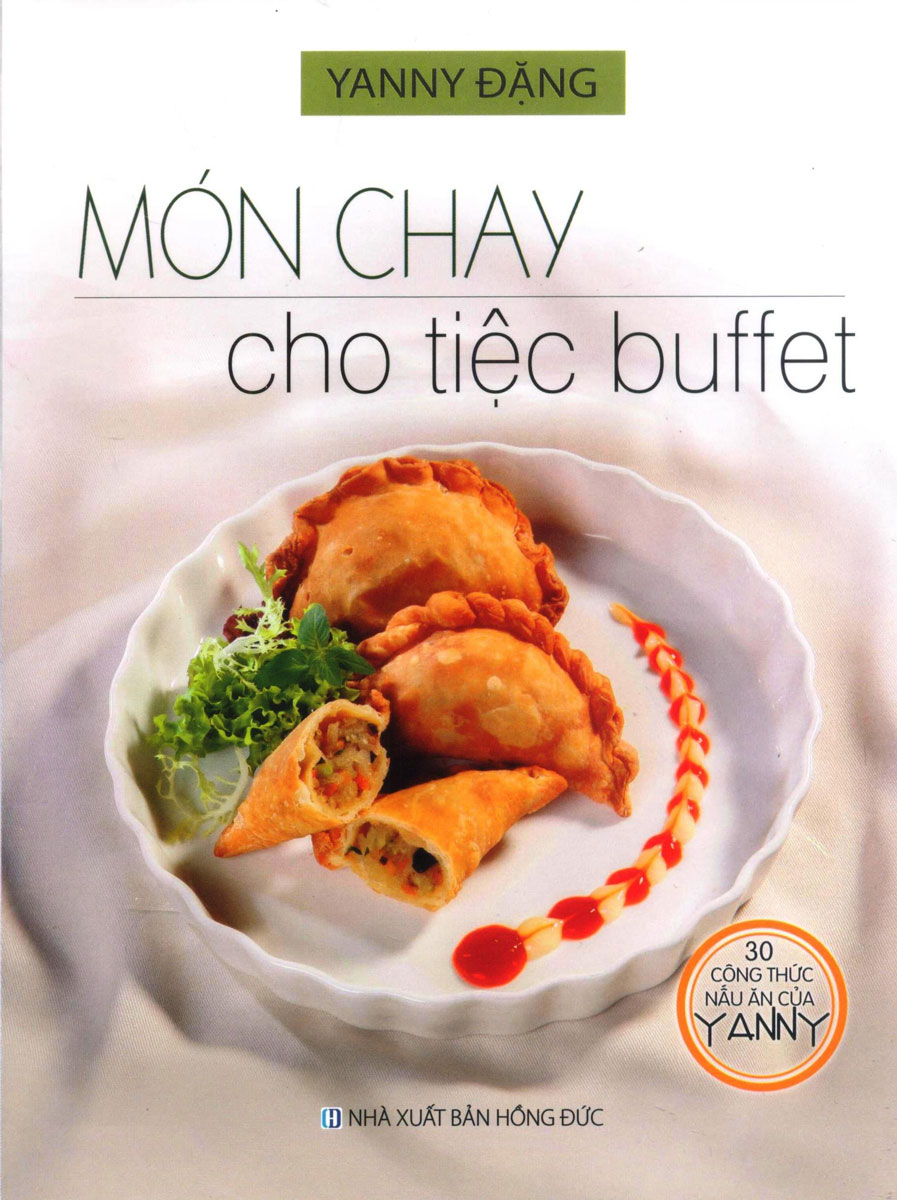30 Công Thức Nấu Ăn Của YANNY - Món Chay Cho Tiệc Buffet