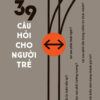 [Tải ebook] 39 Câu Hỏi Cho Người Trẻ PDF