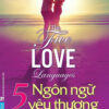 [Tải ebook] 5 Ngôn Ngữ Yêu Thương – The Five Love Languages PDF