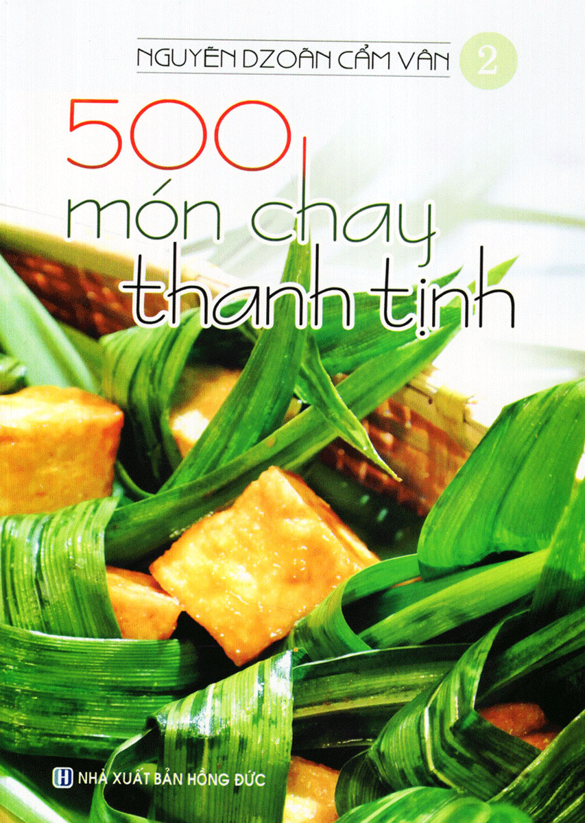 500 Món Chay Thanh Tịnh - Tập 2