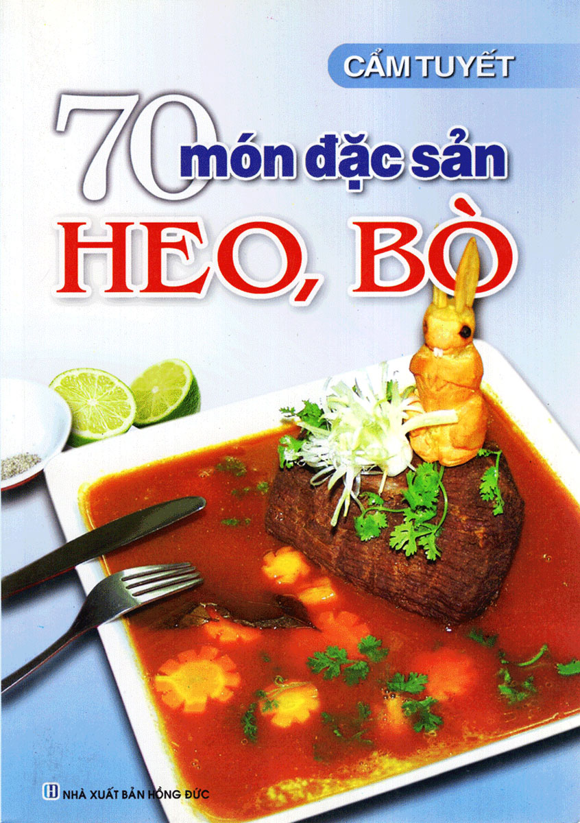 70 Món Đặc Sản Heo, Bò