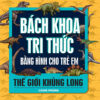 [Tải ebook] Bách Khoa Tri Thức Bằng Hình Cho Trẻ Em – Thế Giới Khủng Long PDF