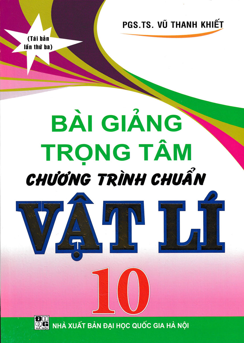 Bài Giảng Trọng Tâm Chương Trình Chuẩn Vật Lí 10