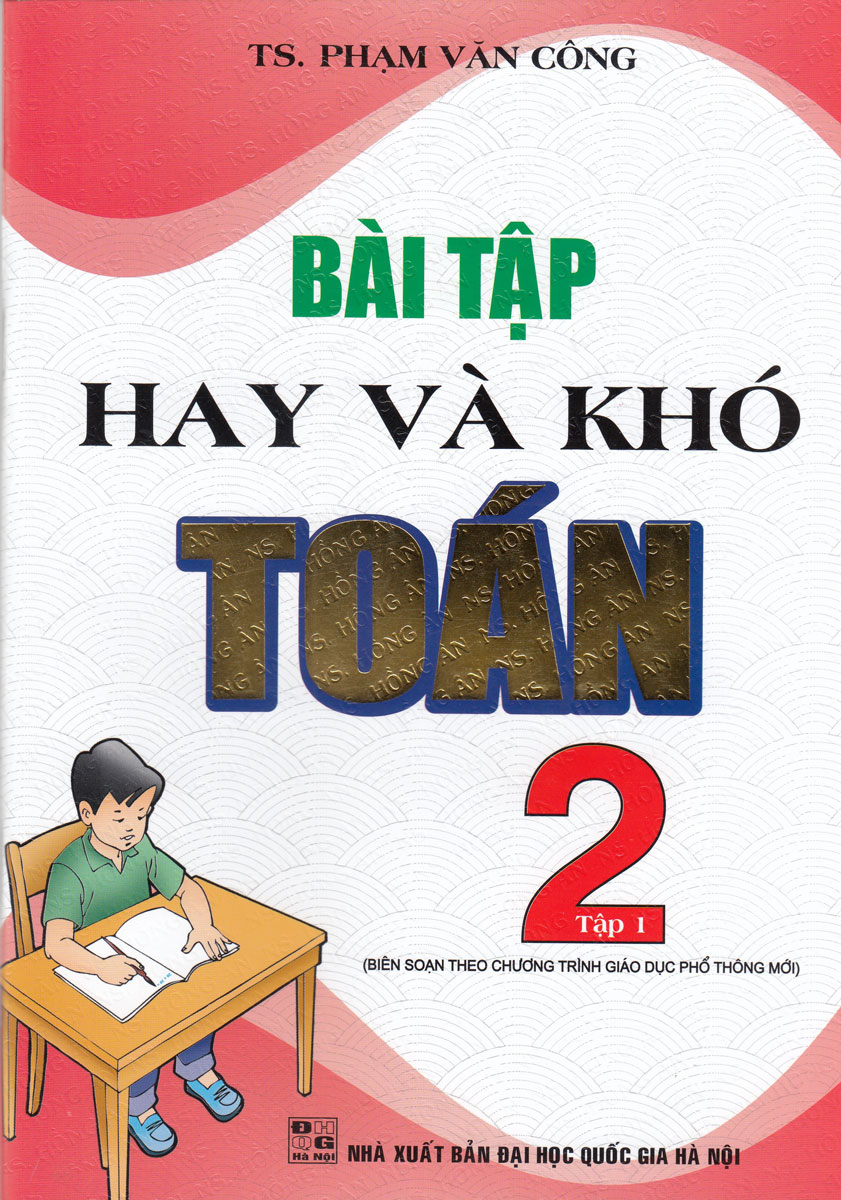 Bài Tập Hay Và Khó Toán 2 Tập 1 ( Theo Chương Trình Giáo Dục Phổ Thông Mới )