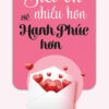 [Tải ebook] Biết Ơn Nhiều Hơn Sẽ Hạnh Phúc Hơn PDF