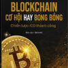 [Tải ebook] Blockchain – Cơ Hội Hay Bong Bóng – Chiến Lược ICO Thành Công PDF