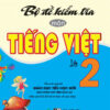 [Tải ebook] Bộ Đề Kiểm Tra Môn Tiếng Việt Lớp 2 (Bám Sát SGK Kết Nối Tri Thức Với Cuộc Sống) PDF