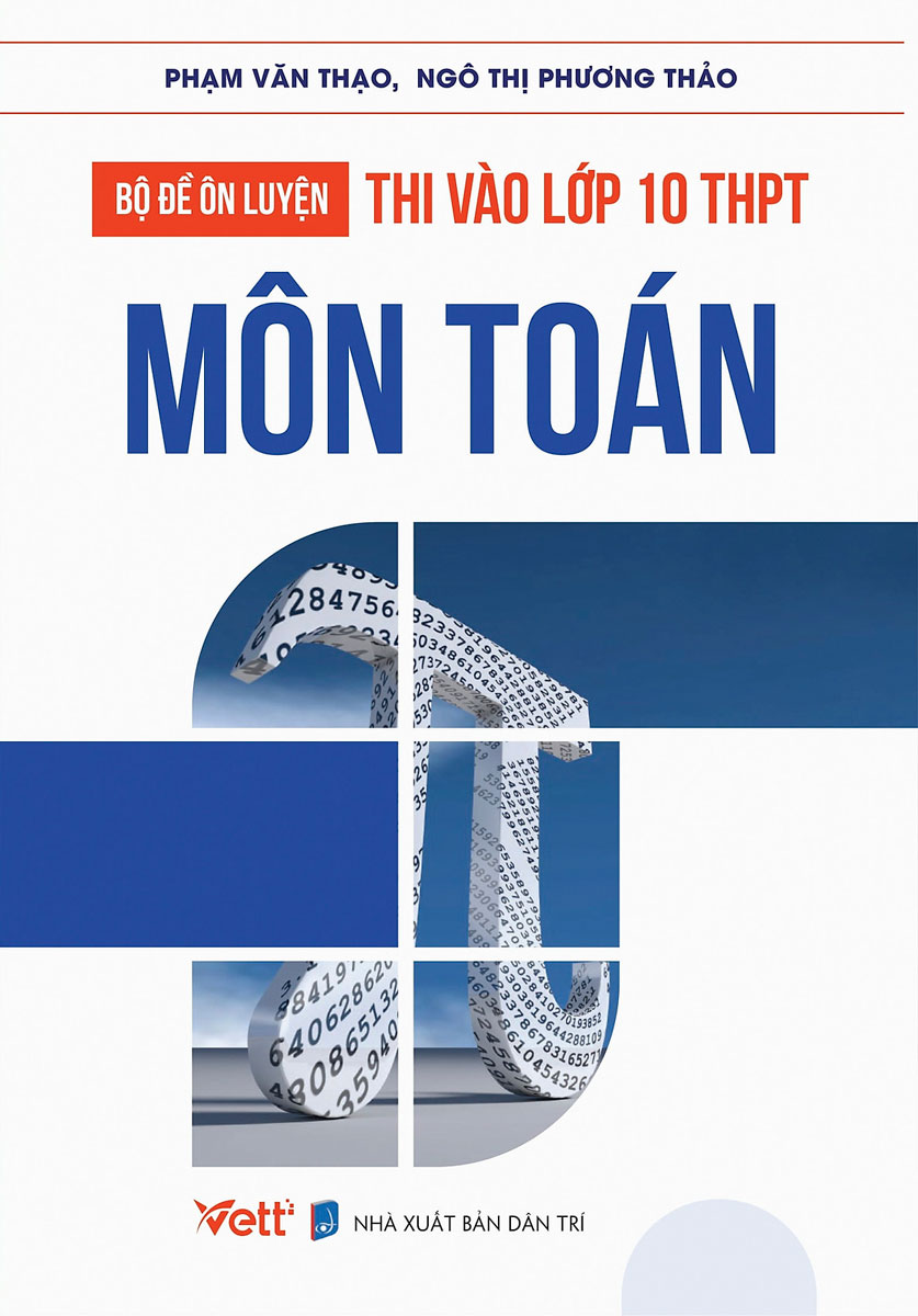 Bộ Đề Ôn Luyện Thi Vào Lớp 10 THPT Môn Toán