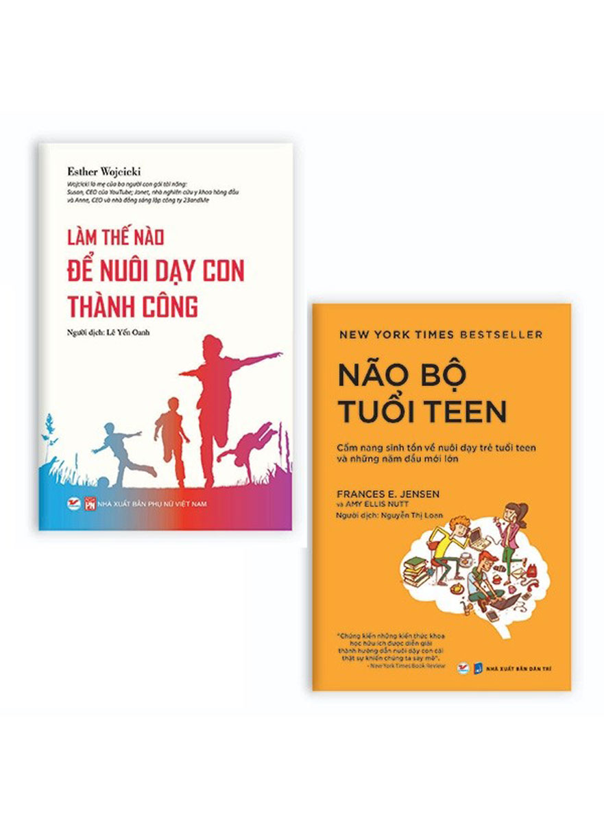Bộ Sách Làm Thế Nào Để Nuôi Dạy Con Thành Công + Não Bộ Tuổi Teen (Bộ 2 Cuốn)