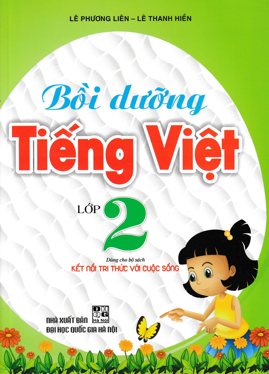 Bồi Dưỡng Tiếng Việt Lớp 2 (Dùng Cho Bộ Sách Kết Nối Tri Thức Với Cuộc Sống)
