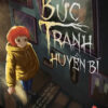 [Tải ebook] Bức Tranh Huyền Bí – Cuộc Phiêu Lưu Đáng Sợ Nhất Để Khám Phá Điều Giá Trị Nhất PDF