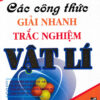 [Tải ebook] Các Công Thức Giải Nhanh Trắc Nghiệm Vật Lí PDF