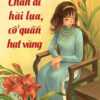 [Tải ebook] Chân Đi Hài Lụa, Cổ Quấn Hạt Vàng PDF