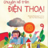 [Tải ebook] Chuyện Kể Trên Điện Thoại PDF