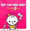 [Tải ebook] Dạy Con Kiểu Nhật – Giai Đoạn Trẻ 0 Tuổi PDF