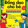 [Tải ebook] Đồng Dao Cho Bé – Các Trò Chơi Dân Gian Và Các Câu Hát Vè Dân Gian PDF