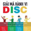 [Tải ebook] Giải Mã Hành Vi DISC – Bạn Thuộc Kiểu Lãnh Đạo Nào Trong 8 Nhóm Hành Vi? PDF