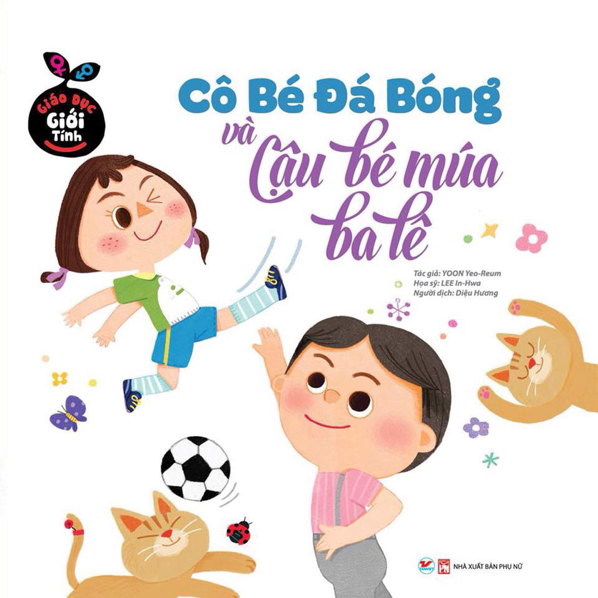 [Tải ebook] Giáo Dục Giới Tính – Cô Bé Đá Bóng Và Cậu Bé Múa Ba Lê PDF