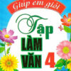 [Tải ebook] Giúp Em Giỏi Tập Làm Văn 4 PDF
