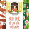 [Tải ebook] Hạnh Phúc Với Cuộc Sống Thường Ngày PDF