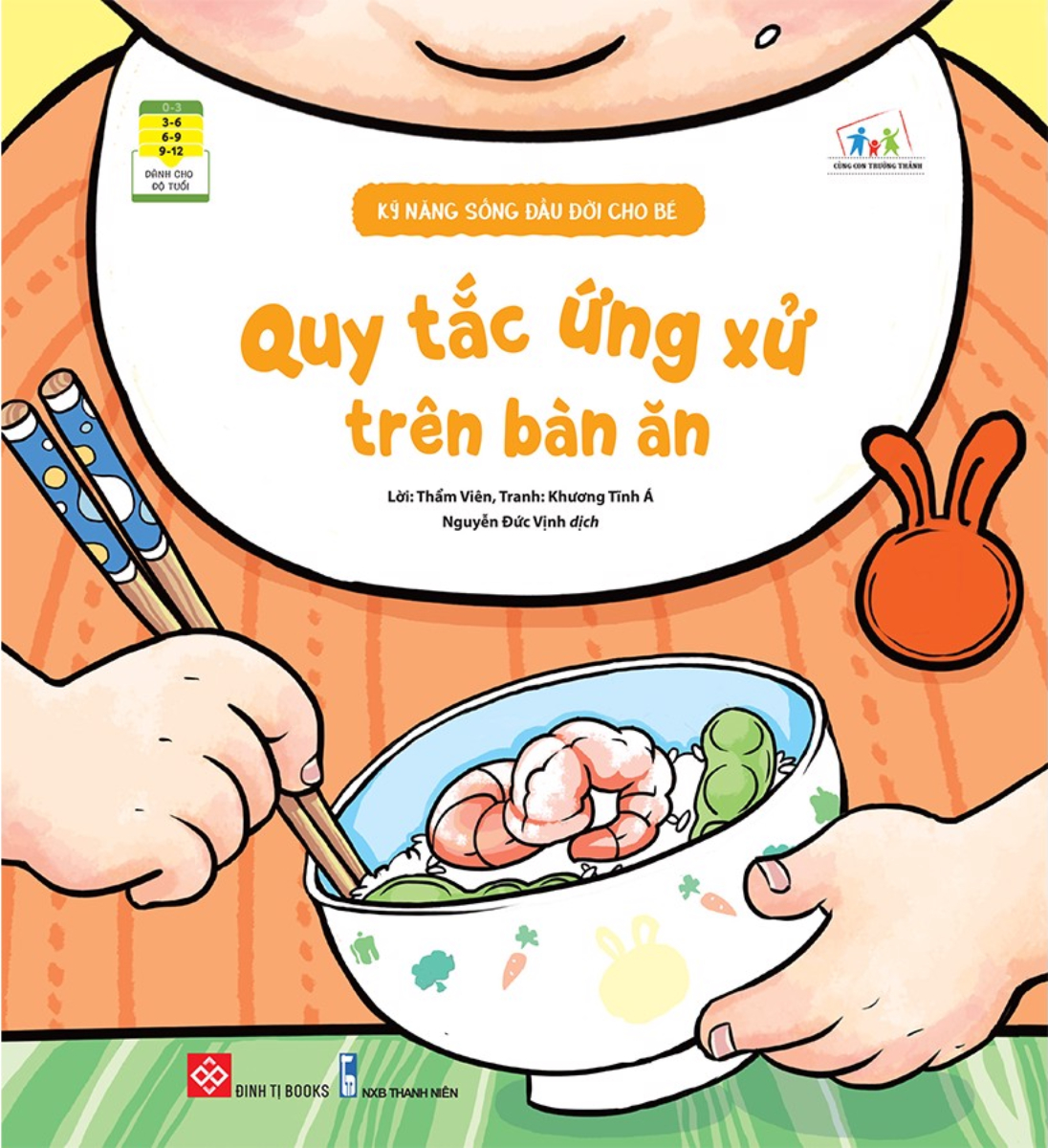 Kỹ Năng Sống Đầu Đời Cho Bé - Quy Tắc Ứng Xử Trên Bàn Ăn