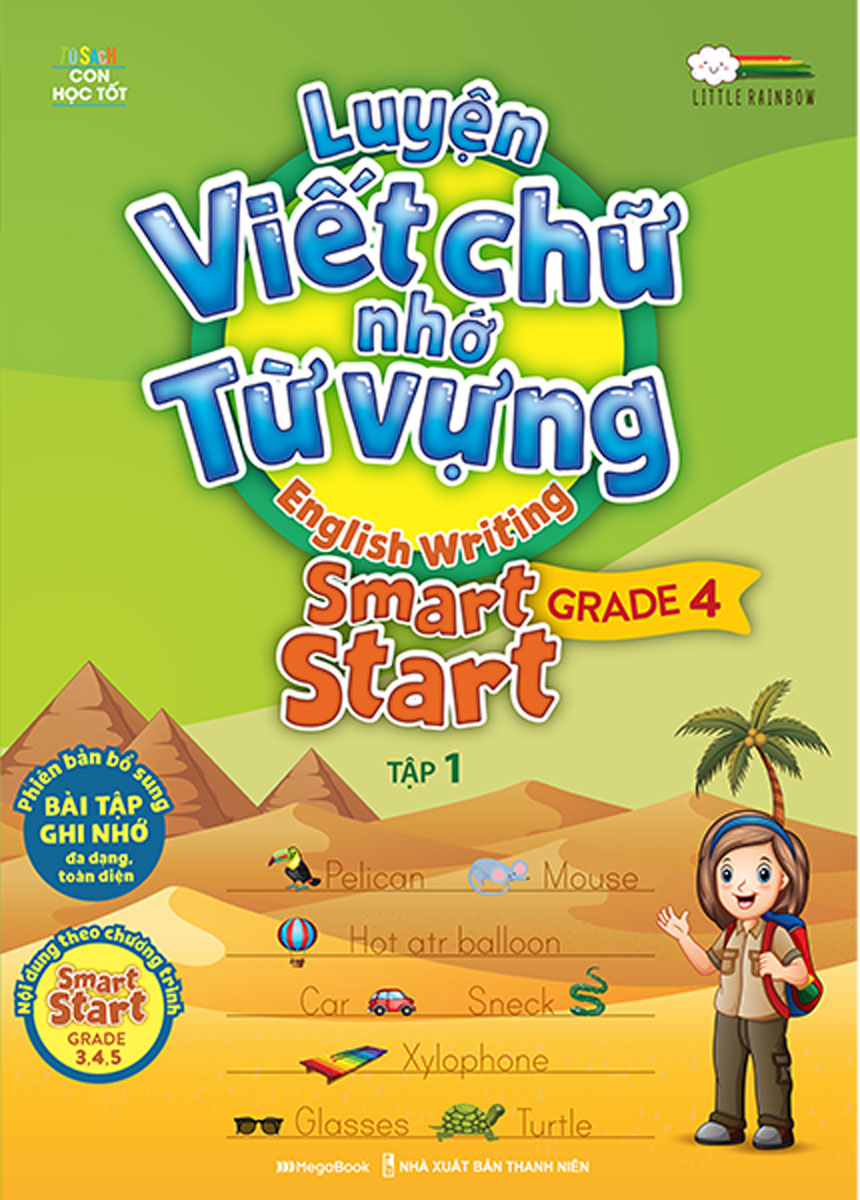 Luyện Viết Chữ Nhớ Từ Vựng – English Writing Smart Start Lớp 4 Tập 1