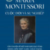 [Tải ebook] Maria Montessori Cuộc Đời Và Sự Nghiệp PDF