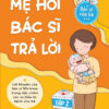 [Tải ebook] Mẹ Hỏi Bác Sĩ Trả Lời – Tập 2 PDF