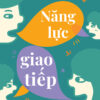 [Tải ebook] Năng Lực Giao Tiếp PDF